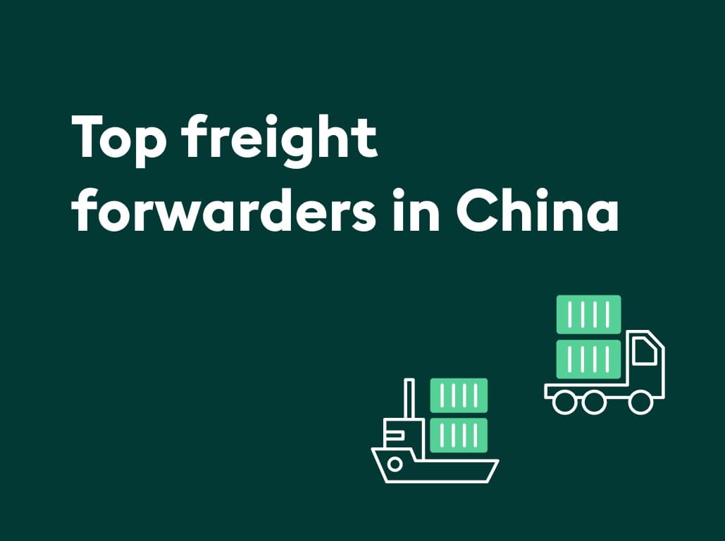 10 top freight forwarders in China: Full guide [+ Rankings 2025]