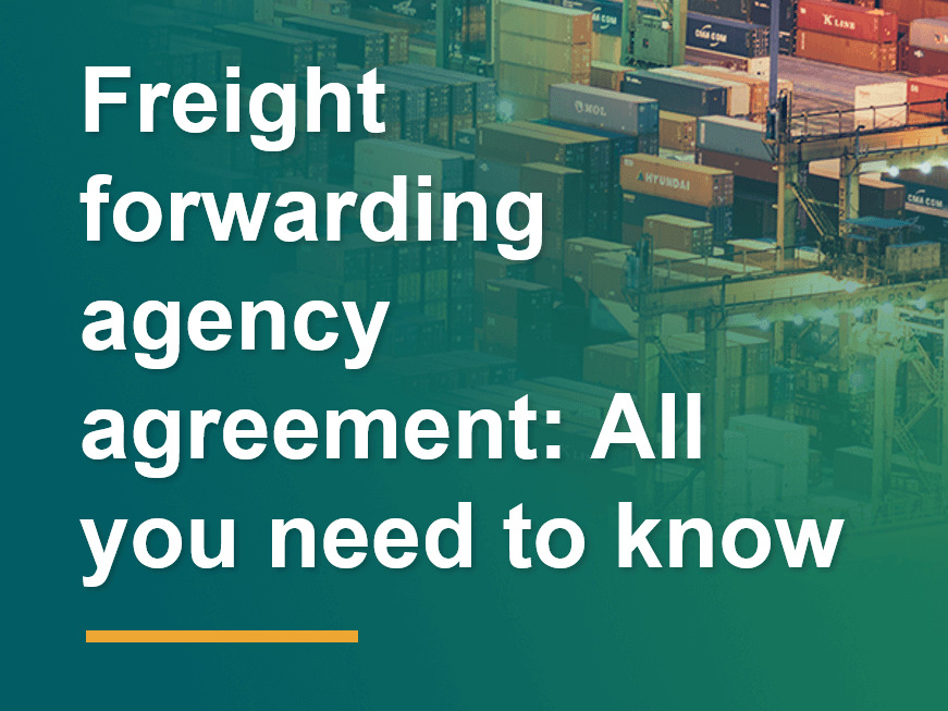 Freight forwarding agency agreement Why it's important [+benefits]