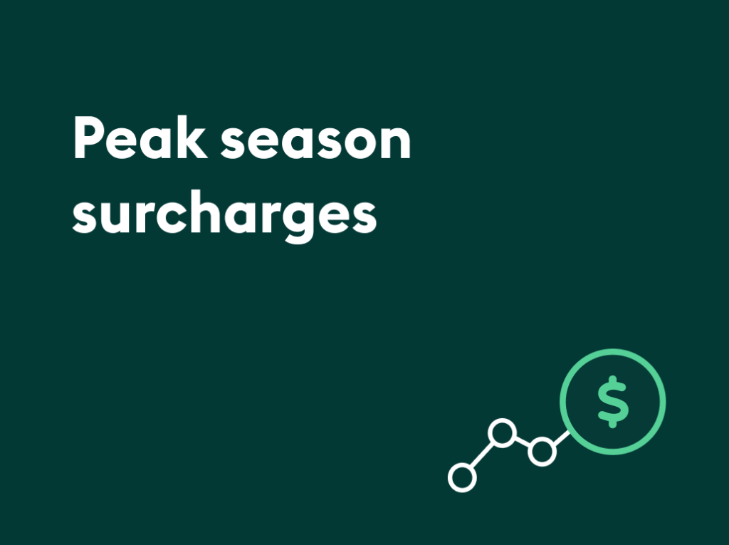 Peak season surcharges