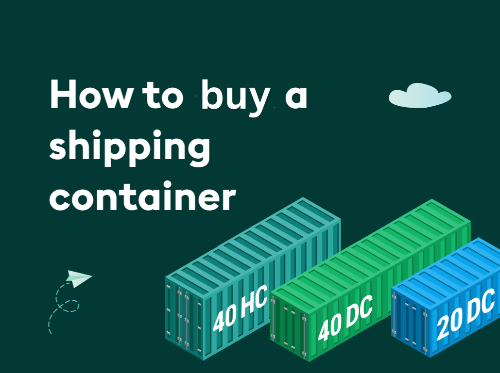 How to buy a shipping container? Here are 8 easy steps to get one