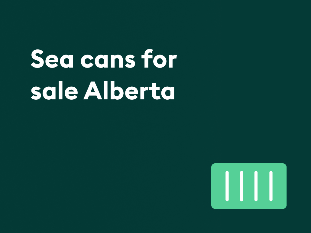 Find sea cans for sale in Alberta [+ get best deals on new & used containers]