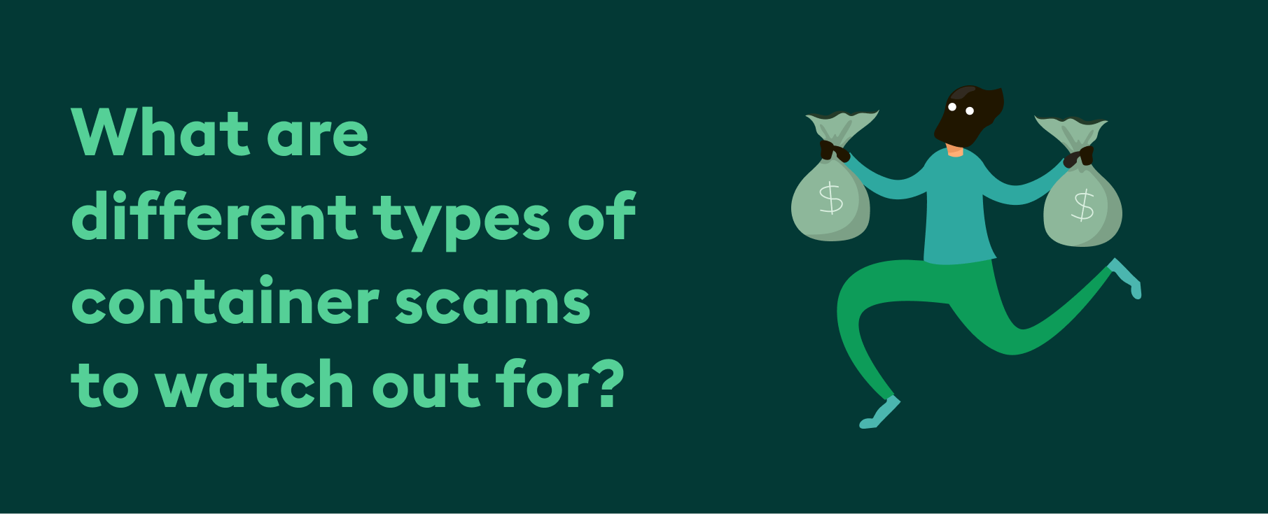 Different types of container scams