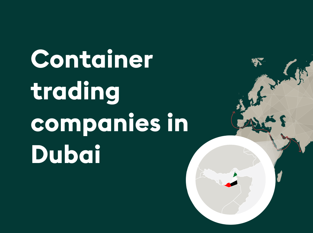 Top container trading companies in Dubai [+Buy at the best price 2024]